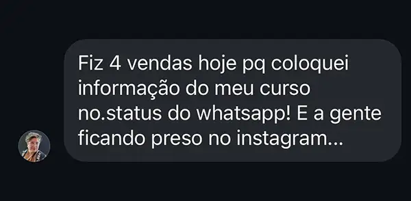 Depoimento de Regina: 4 vendas via status do WhatsApp