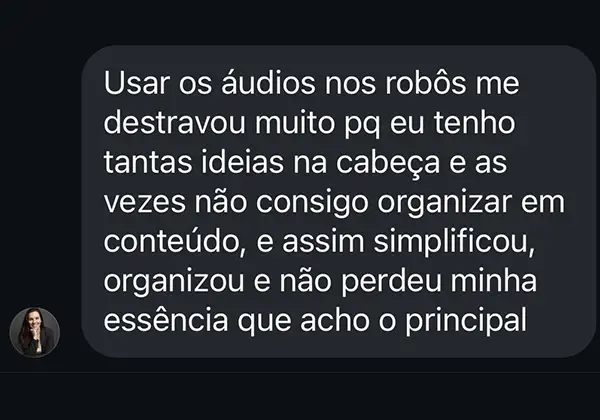 Depoimento: áudios viraram conteúdo sem perder a essência