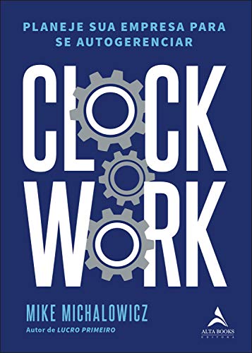 Capa do livro Clockwork, de Mike Michalowicz