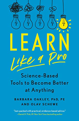 Capa do livro Learn Like a Pro, de Barbara Oakley e Olav Schewe