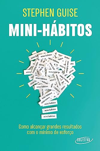 Capa do livro Mini-Hábitos, de Stephen Guise