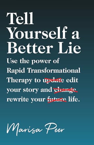 Capa do livro Tell Yourself a Better Lie, de Marisa Peer