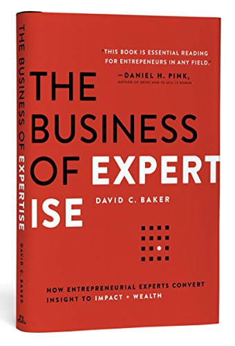 Capa do livro The Business of Expertise, de David C. Baker