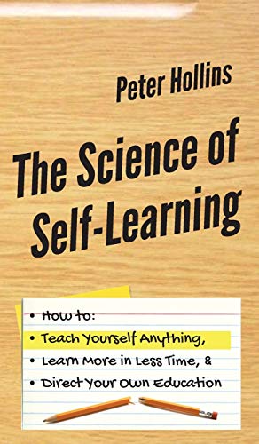 Capa do livro The Science of Self-Learning, de Peter Hollins